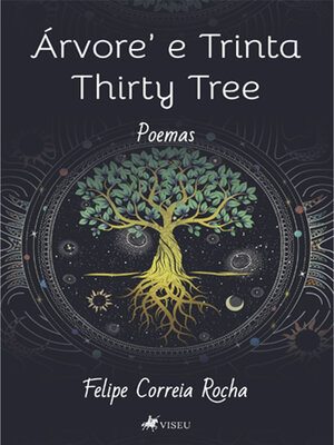 cover image of Árvore' e Trinta Thirty Tree